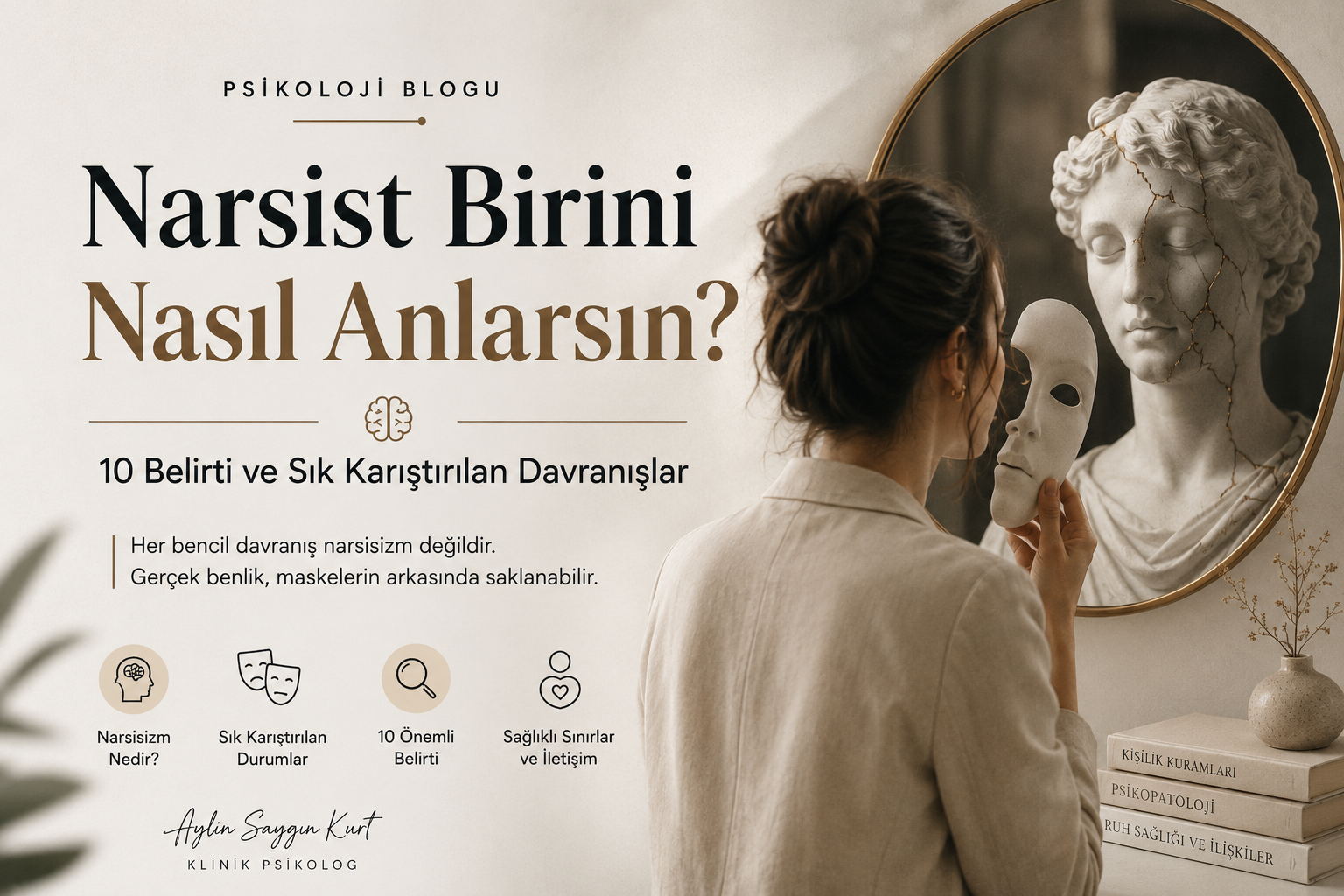 Narsist belirtilerini anlatan psikoloji blogu kapak görseli. Aynaya bakan bir kişi, maske ve çatlak heykel yansımasıyla narsisizm temasını sembolik olarak yansıtmaktadır.