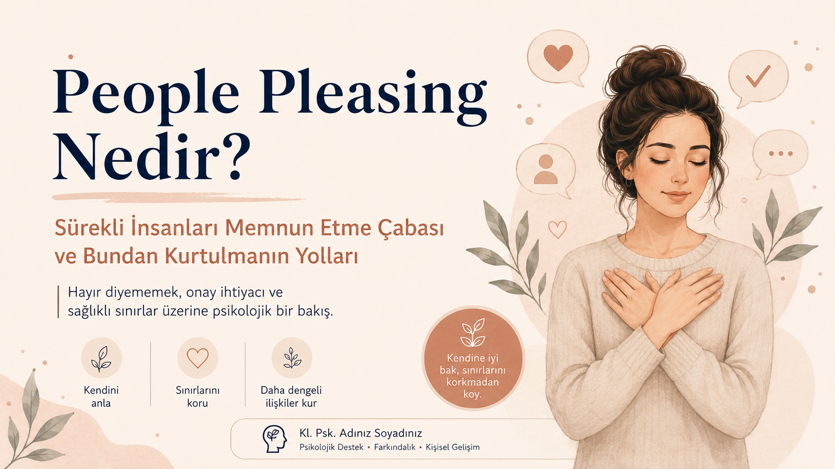 People pleasing konulu psikoloji blog kapağı. Sürekli insanları memnun etme çabası, hayır diyememek, onay ihtiyacı ve sağlıklı sınırlar temasını anlatan illüstratif görsel.